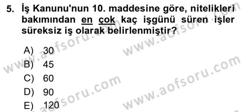 Bireysel İş Hukuku Dersi 2021 - 2022 Yılı Yaz Okulu Sınav Soruları 5. Soru