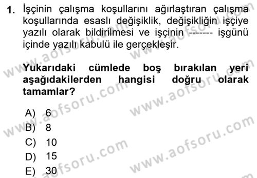 Bireysel İş Hukuku Dersi 2022 - 2023 Yılı (Vize) Ara Sınav Soruları 1. Soru