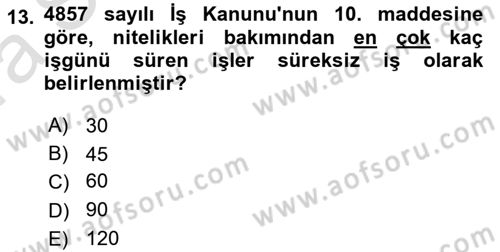 Bireysel İş Hukuku Dersi 2023 - 2024 Yılı (Vize) Ara Sınav Soruları 13. Soru