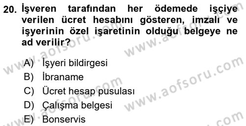 Bireysel İş Hukuku Dersi 2023 - 2024 Yılı (Vize) Ara Sınav Soruları 20. Soru