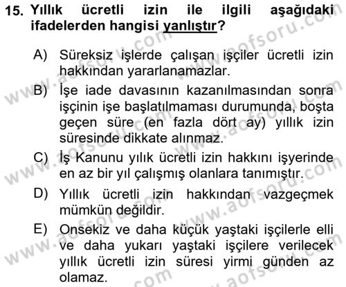 Bireysel İş Hukuku Dersi 2023 - 2024 Yılı (Final) Dönem Sonu Sınav Soruları 15. Soru