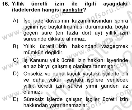 Bireysel İş Hukuku Dersi 2024 - 2025 Yılı (Final) Dönem Sonu Sınav Soruları 16. Soru