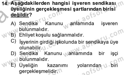 Toplu İş Hukuku Dersi 2012 - 2013 Yılı (Vize) Ara Sınav Soruları 14. Soru