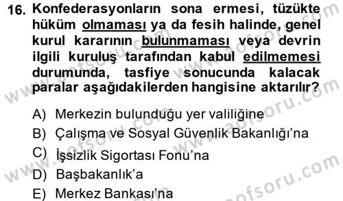 Toplu İş Hukuku Dersi 2013 - 2014 Yılı (Vize) Ara Sınav Soruları 16. Soru