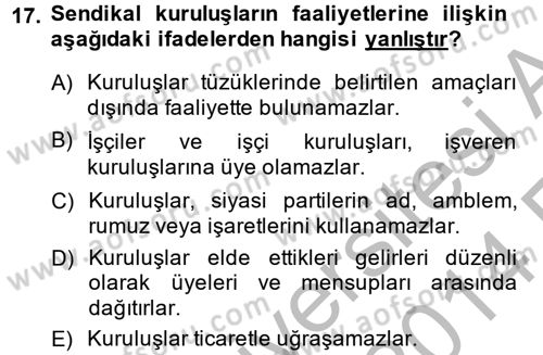 Toplu İş Hukuku Dersi 2013 - 2014 Yılı (Vize) Ara Sınav Soruları 17. Soru