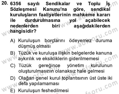 Toplu İş Hukuku Dersi 2013 - 2014 Yılı (Vize) Ara Sınav Soruları 20. Soru
