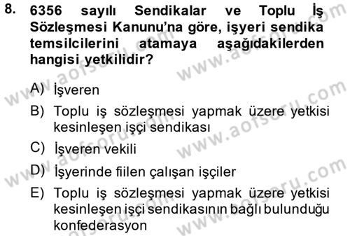 Toplu İş Hukuku Dersi 2013 - 2014 Yılı (Vize) Ara Sınav Soruları 8. Soru