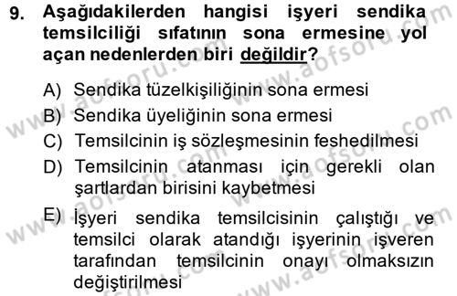 Toplu İş Hukuku Dersi 2013 - 2014 Yılı (Vize) Ara Sınav Soruları 9. Soru