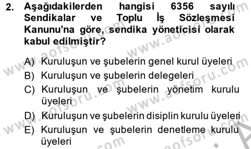 Toplu İş Hukuku Dersi 2013 - 2014 Yılı (Final) Dönem Sonu Sınav Soruları 2. Soru