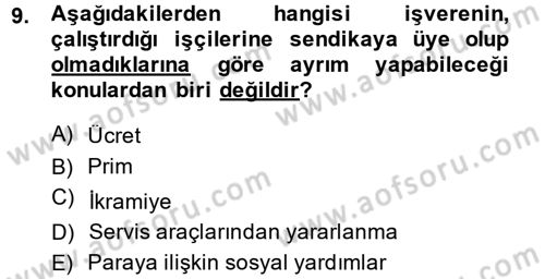 Toplu İş Hukuku Dersi 2013 - 2014 Yılı (Final) Dönem Sonu Sınav Soruları 9. Soru
