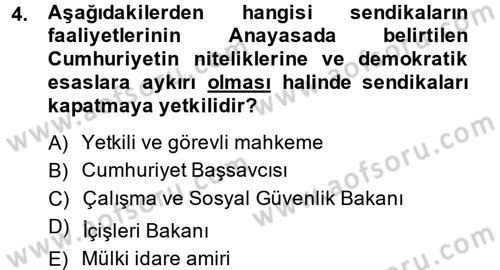 Toplu İş Hukuku Dersi 2014 - 2015 Yılı (Vize) Ara Sınav Soruları 4. Soru