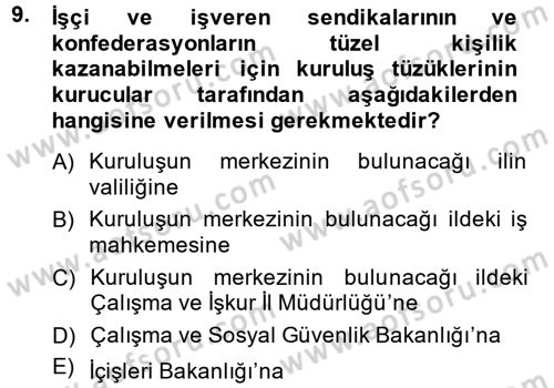 Toplu İş Hukuku Dersi 2014 - 2015 Yılı (Vize) Ara Sınav Soruları 9. Soru