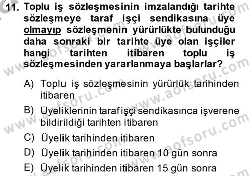 Toplu İş Hukuku Dersi 2014 - 2015 Yılı (Final) Dönem Sonu Sınav Soruları 11. Soru