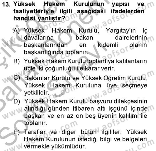 Toplu İş Hukuku Dersi 2014 - 2015 Yılı (Final) Dönem Sonu Sınav Soruları 13. Soru