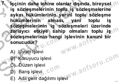 Toplu İş Hukuku Dersi 2014 - 2015 Yılı (Final) Dönem Sonu Sınav Soruları 7. Soru