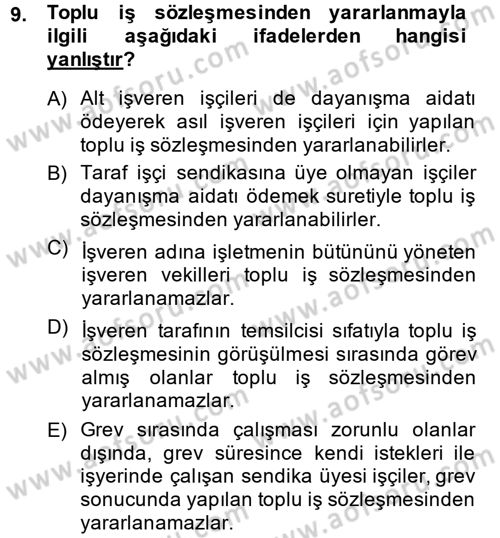 Toplu İş Hukuku Dersi 2014 - 2015 Yılı (Final) Dönem Sonu Sınav Soruları 9. Soru