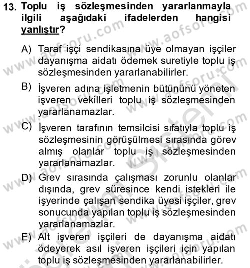 Toplu İş Hukuku Dersi 2014 - 2015 Yılı Tek Ders Sınav Soruları 13. Soru