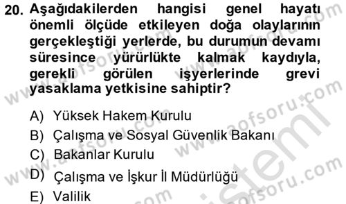 Toplu İş Hukuku Dersi 2014 - 2015 Yılı Tek Ders Sınav Soruları 20. Soru