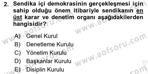 Toplu İş Hukuku Dersi 2015 - 2016 Yılı (Vize) Ara Sınav Soruları 2. Soru
