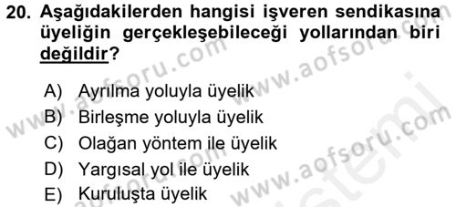 Toplu İş Hukuku Dersi 2015 - 2016 Yılı (Vize) Ara Sınav Soruları 20. Soru