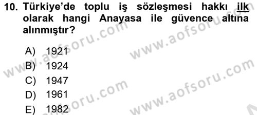Toplu İş Hukuku Dersi 2015 - 2016 Yılı (Final) Dönem Sonu Sınav Soruları 10. Soru