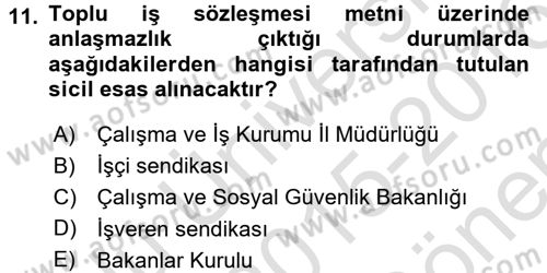 Toplu İş Hukuku Dersi 2015 - 2016 Yılı (Final) Dönem Sonu Sınav Soruları 11. Soru