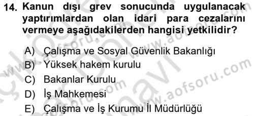 Toplu İş Hukuku Dersi 2015 - 2016 Yılı (Final) Dönem Sonu Sınav Soruları 14. Soru