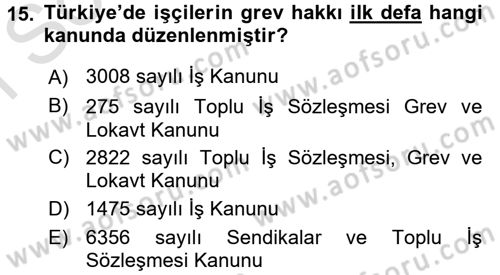 Toplu İş Hukuku Dersi 2015 - 2016 Yılı (Final) Dönem Sonu Sınav Soruları 15. Soru