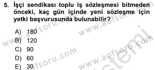 Toplu İş Hukuku Dersi 2015 - 2016 Yılı (Final) Dönem Sonu Sınav Soruları 5. Soru