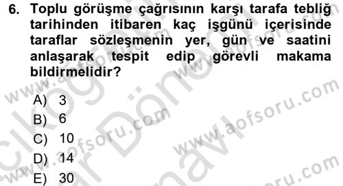 Toplu İş Hukuku Dersi 2015 - 2016 Yılı (Final) Dönem Sonu Sınav Soruları 6. Soru