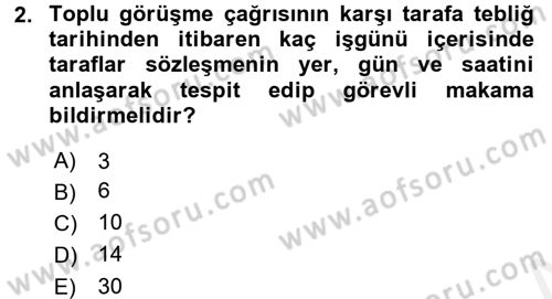Toplu İş Hukuku Dersi 2015 - 2016 Yılı Tek Ders Sınav Soruları 2. Soru