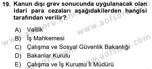 Toplu İş Hukuku Dersi 2016 - 2017 Yılı 3 Ders Sınav Soruları 19. Soru
