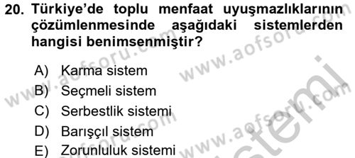 Toplu İş Hukuku Dersi 2016 - 2017 Yılı 3 Ders Sınav Soruları 20. Soru