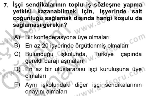 Toplu İş Hukuku Dersi 2016 - 2017 Yılı 3 Ders Sınav Soruları 7. Soru