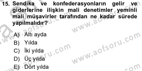 Toplu İş Hukuku Dersi 2016 - 2017 Yılı (Vize) Ara Sınav Soruları 15. Soru