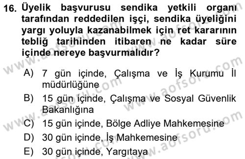 Toplu İş Hukuku Dersi 2016 - 2017 Yılı (Vize) Ara Sınav Soruları 16. Soru