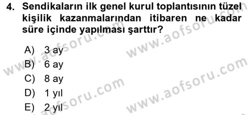 Toplu İş Hukuku Dersi 2016 - 2017 Yılı (Vize) Ara Sınav Soruları 4. Soru