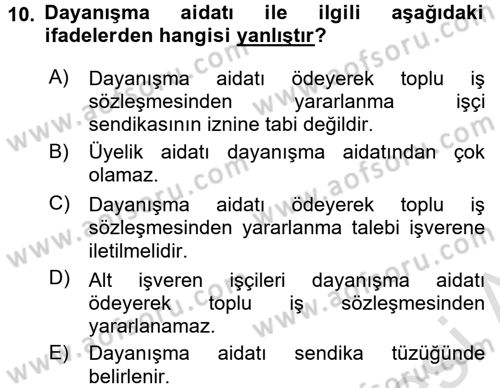 Toplu İş Hukuku Dersi 2016 - 2017 Yılı (Final) Dönem Sonu Sınav Soruları 10. Soru