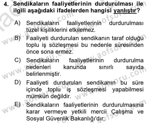 Toplu İş Hukuku Dersi 2016 - 2017 Yılı (Final) Dönem Sonu Sınav Soruları 4. Soru