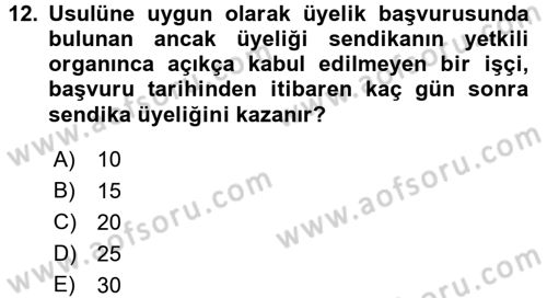 Toplu İş Hukuku Dersi 2017 - 2018 Yılı 3 Ders Sınav Soruları 12. Soru
