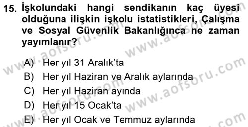 Toplu İş Hukuku Dersi 2017 - 2018 Yılı 3 Ders Sınav Soruları 15. Soru