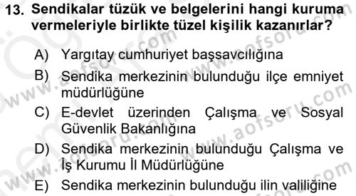 Toplu İş Hukuku Dersi 2017 - 2018 Yılı (Vize) Ara Sınav Soruları 13. Soru