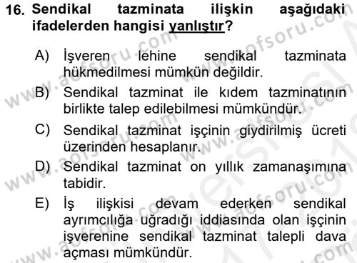 Toplu İş Hukuku Dersi 2017 - 2018 Yılı (Vize) Ara Sınav Soruları 16. Soru