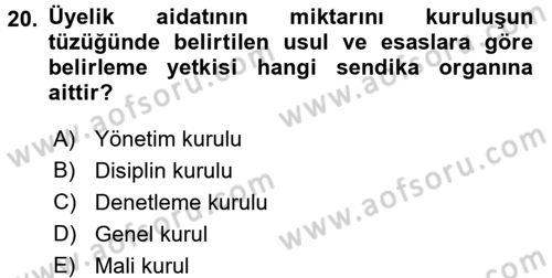 Toplu İş Hukuku Dersi 2017 - 2018 Yılı (Vize) Ara Sınav Soruları 20. Soru