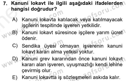 Toplu İş Hukuku Dersi 2017 - 2018 Yılı (Vize) Ara Sınav Soruları 7. Soru