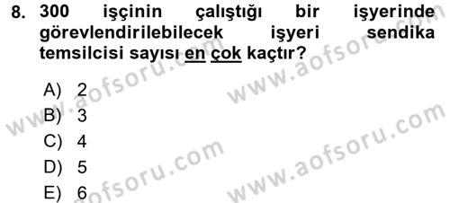 Toplu İş Hukuku Dersi 2017 - 2018 Yılı (Vize) Ara Sınav Soruları 8. Soru