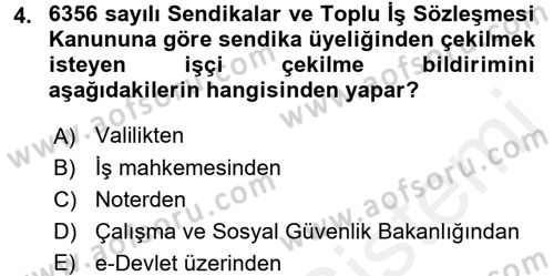 Toplu İş Hukuku Dersi 2017 - 2018 Yılı (Final) Dönem Sonu Sınav Soruları 4. Soru