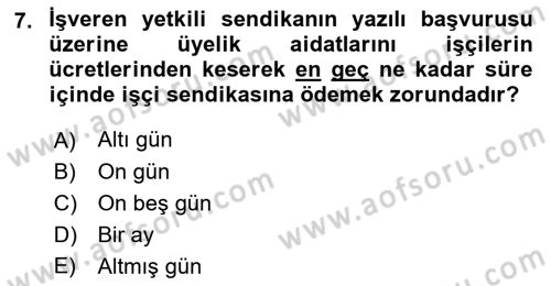 Toplu İş Hukuku Dersi 2018 - 2019 Yılı 3 Ders Sınav Soruları 7. Soru