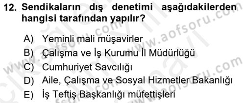 Toplu İş Hukuku Dersi 2018 - 2019 Yılı (Vize) Ara Sınav Soruları 12. Soru