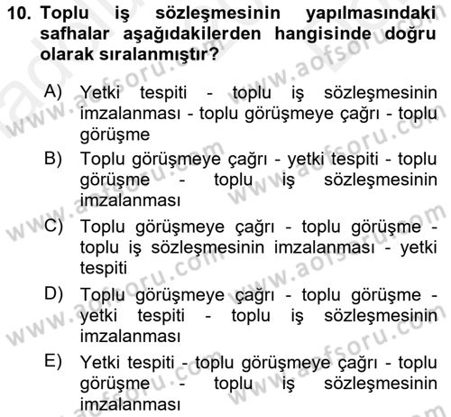 Toplu İş Hukuku Dersi 2018 - 2019 Yılı (Final) Dönem Sonu Sınav Soruları 10. Soru